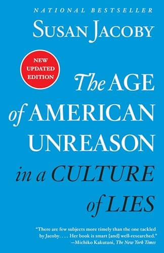 Book cover for The Age of American Unreason in a Culture of Lies by Jacoby, Susan