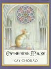 Book cover for Cathedral Mouse by Chorao, Kay