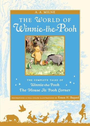Book cover for The World of Pooh: The Complete Winnie-the-Pooh and The House at Pooh Corner by Milne, A. A.