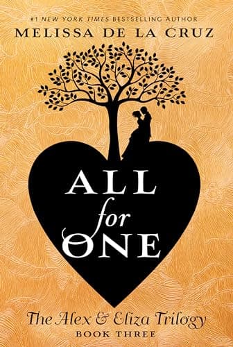 Book cover for All for One (The Alex & Eliza Trilogy) by de la Cruz, Melissa