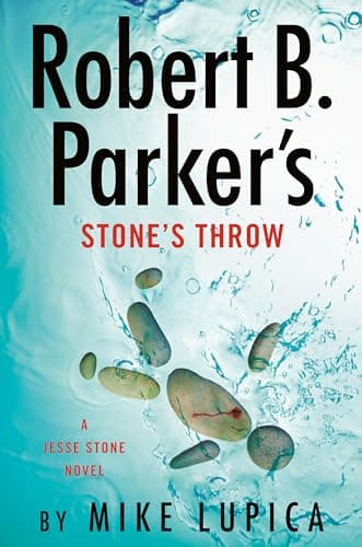 Book cover for Robert B. Parker's Stone's Throw (A Jesse Stone Novel) by Lupica, Mike