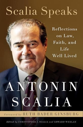 Book cover for Scalia Speaks: Reflections on Law, Faith, and Life Well Lived by Scalia, Antonin