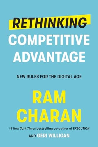 Book cover for Rethinking Competitive Advantage: New Rules for the Digital Age by Charan, Ram