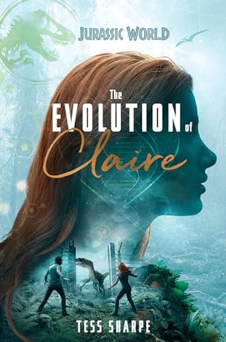Book cover for The Evolution of Claire (Jurassic World) by Sharpe, Tess