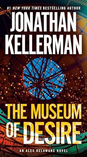 Book cover for The Museum of Desire: An Alex Delaware Novel by Kellerman, Jonathan
