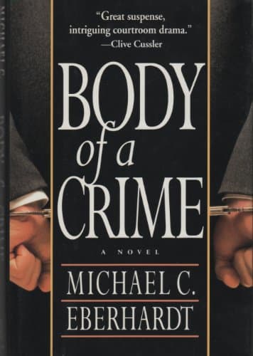 Book cover for Body of a Crime: 2 by Eberhardt, Michael C.