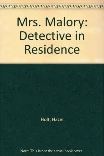 Book cover for Mrs. Malory: Detective in Residence by Holt, Hazel