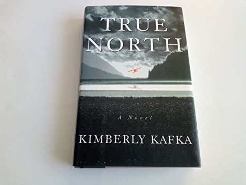 Book cover for True North by Kafka, Kimberly