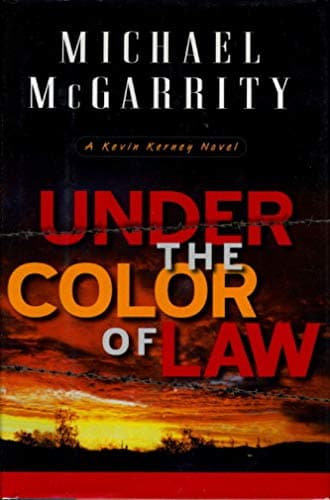 Book cover for Under the Color of Law: A Kevin Kerney Novel (Kevin Kerney Novels) by McGarrity, Michael