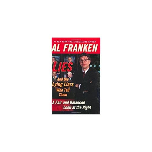 Book cover for Lies and the Lying Liars Who Tell Them by Franken, Al
