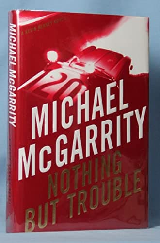 Book cover for Nothing But Trouble: A Kevin Kerney Novel by McGarrity, Michael