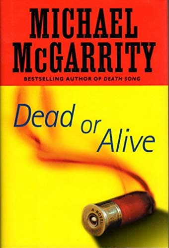 Book cover for Dead or Alive by McGarrity, Michael