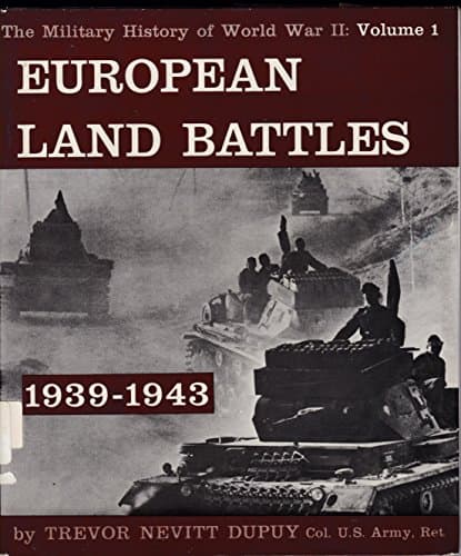 European Land Battles 1939-1943 (Military History of World War II