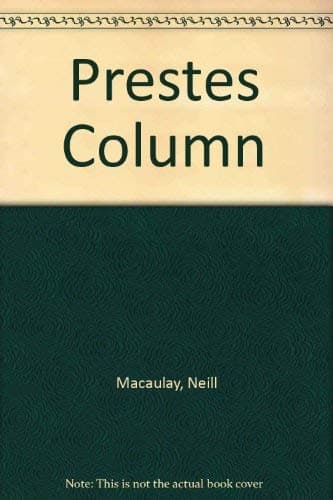 Book cover for The Prestes Column;: Revolution in Brazil by Macaulay, Neill