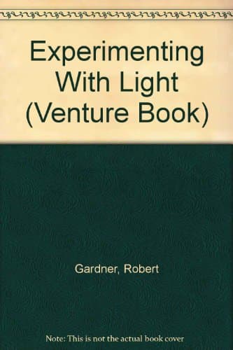 Book cover for Experimenting With Light (Venture Book) by Gardner, Robert