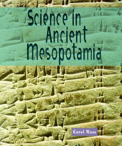 Book cover for Science in Ancient Mesopotamia by Moss, Carol