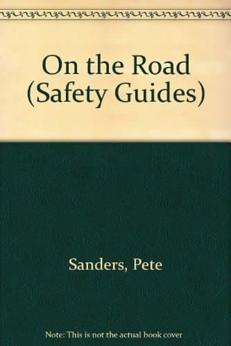 Book cover for On the Road (Safety Guides) by Sanders, Pete