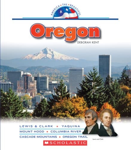 Book cover for Oregon (America the Beautiful. Third Series) by Kent, Deborah