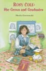 Book cover for Rosy Cole: She Grows and Graduates by Greenwald, Sheila