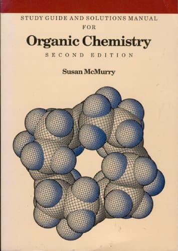 Book cover for Study Guide and Solutions Manual for Organic Chemistry by McMurry, Susan