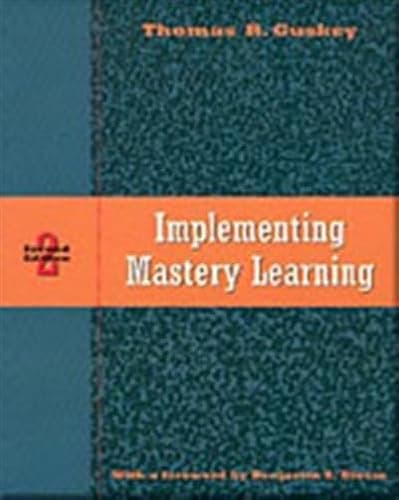 Book cover for Implementing Mastery Learning by Guskey, Thomas R.