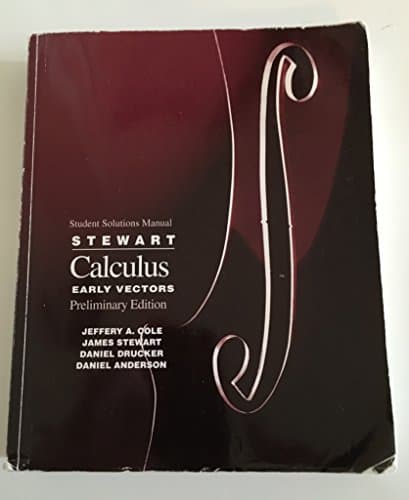 Book cover for Student Solutions Manual for Stewart's Calculus: Early Vectors : Preliminary Edition by Stewart, James