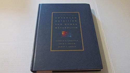 Book cover for Advanced Nutrition and Human Metabolism (with InfoTrac) by Gropper, Sareen S.