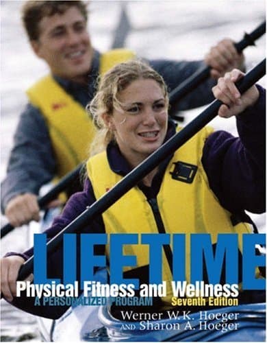 Book cover for Lifetime Physical Fitness and Wellness (with Personal Log and InfoTrac) (Available Titles CengageNOW) by Hoeger, Wener W.K.