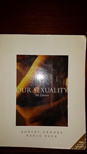 Book cover for Our Sexuality (with CD-ROM, InfoTrac Workbook, and InfoTrac) by Crooks, Robert L.