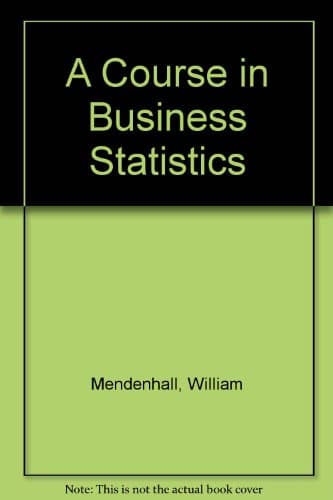 Book cover for A Course in Business Statistics by William Mendenhall