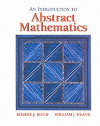 Book cover for Introduction to Abstract Mathematics by Bond, Robert J.