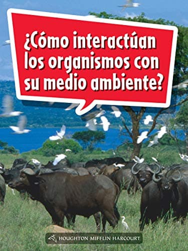 Book cover for Book 133: ¿Cómo interactúan los organismos con su medio ambiente?: Leveled Reader, Extra Support Grade 4 (Science and Engineering Spanish Leveled Readers) (Spanish Edition) by Houghton Mifflin Harcourt