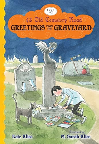 Book cover for Greetings from the Graveyard (43 Old Cemetery Road) by Klise, Kate