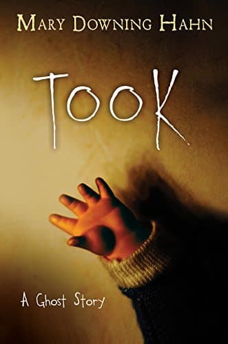 Book cover for Took: A Ghost Story by Hahn, Mary Downing