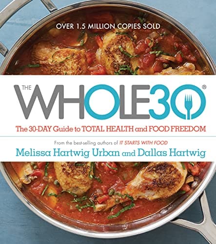 Book cover for The Whole30: The 30-Day Guide to Total Health and Food Freedom by Hartwig Urban, Melissa
