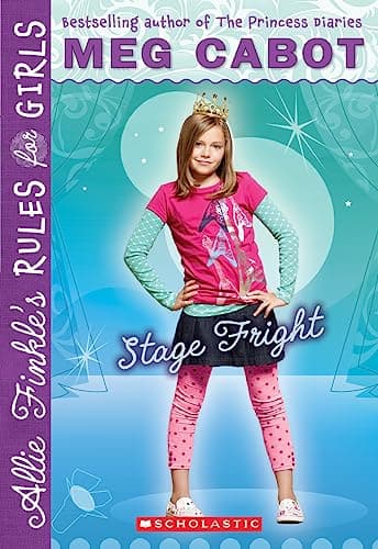 Book cover for Stage Fright (Allie Finkle's Rules for Girls, Book 4) by Cabot, Meg
