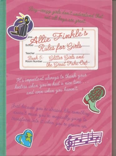 Book cover for Glitter Girls and the Great Fake Out (Allie Finkle's Rules for Girls, No. 5) by Cabot, Meg