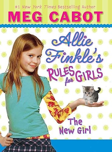 Book cover for The New Girl (Allie Finkle's Rules for Girls, No. 2) by Cabot, Meg