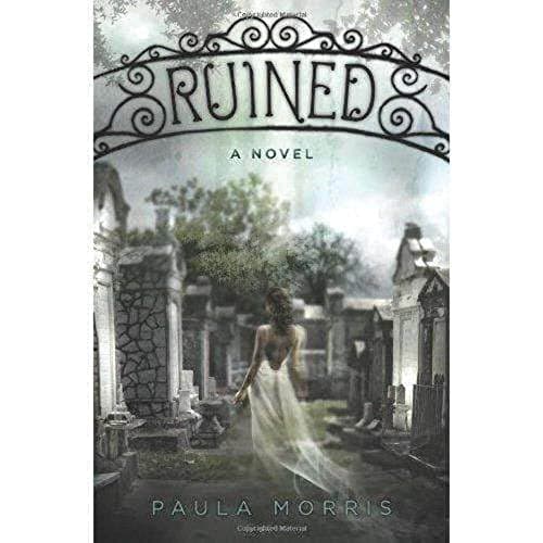 Book cover for Ruined: A Novel by Morris, Paula