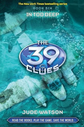 Book cover for In Too Deep (The 39 Clues) by Watson, Jude