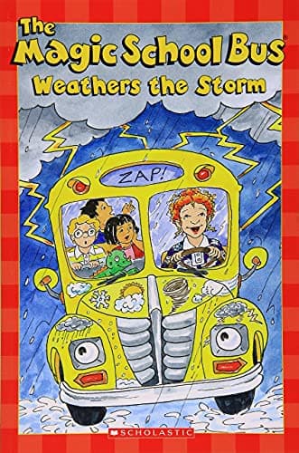 Book cover for The Magic School Bus Weathers the Storm (Scholastic Readers) by Kristin Earhart