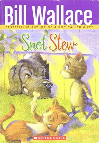 Book cover for Snot Stew by Bill, Wallace