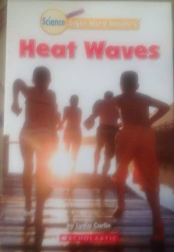 Book cover for Heat Waves (Science Sight Word Readers) by Carlin, Lydia