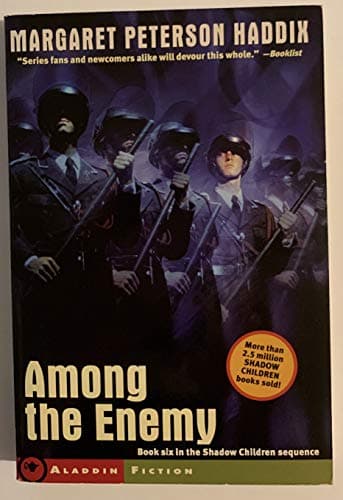 Book cover for Among the Enemy (Shadow Children Series #6) by MargaretPeterson Haddix