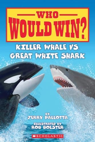 Book cover for Who Would Win? Killer Whale vs. Great White Shark by Jerry Pallotta