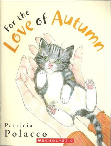 Book cover for For the Love of Autumn by Patricia Polacco