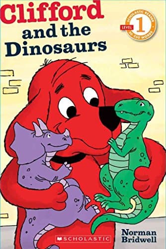 Book cover for Scholastic Reader Level 1: Clifford and the Dinosaurs by Bridwell, Norman