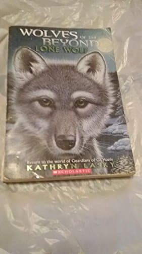Book cover for Wolves of the Beyond Lone Wolf (Book 1) by Unknown