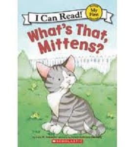 Book cover for What's That, Mittens? (I Can Read!) by Schaefer, Lola M.
