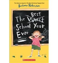 Book cover for The Worst Best School Year Ever by Robinson, Barbara